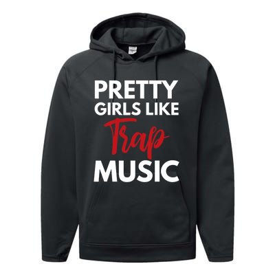 Trap Music Gift Pretty Like Trap Music Performance Fleece Hoodie