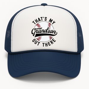 Thats My Grandson Out There Baseball Grandma Mothers Day Trucker Hat