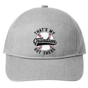 Thats My Grandson Out There Baseball Grandma Mothers Day 7-Panel Snapback Hat