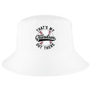 Thats My Grandson Out There Baseball Grandma Mothers Day Cool Comfort Performance Bucket Hat