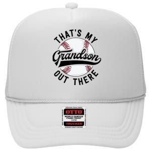 Thats My Grandson Out There Baseball Grandma Mothers Day High Crown Mesh Back Trucker Hat