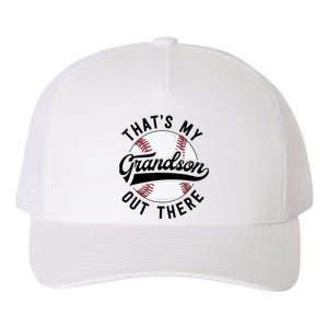 Thats My Grandson Out There Baseball Grandma Mothers Day Yupoong Adult 5-Panel Trucker Hat