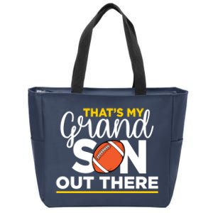 Thats My Grandson Out There Football Grandma Zip Tote Bag