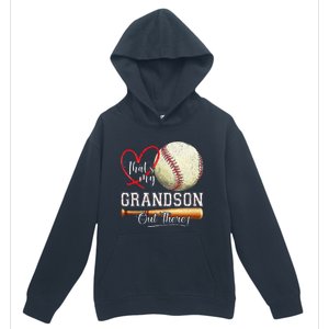 ThatS My Grandson Out There Baseball Grandma MotherS Day Urban Pullover Hoodie