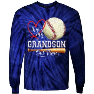 ThatS My Grandson Out There Baseball Grandma MotherS Day Tie-Dye Long Sleeve Shirt