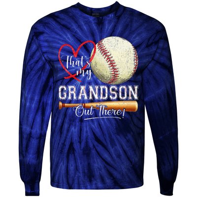 ThatS My Grandson Out There Baseball Grandma MotherS Day Tie-Dye Long Sleeve Shirt