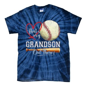 ThatS My Grandson Out There Baseball Grandma MotherS Day Tie-Dye T-Shirt