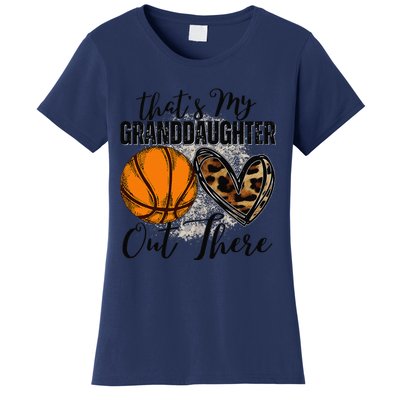 ThatS My Granddaughter Out There Basketball Grandma Grandpa Women's T-Shirt