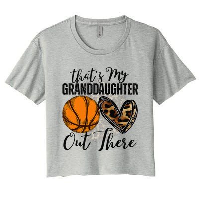 ThatS My Granddaughter Out There Basketball Grandma Grandpa Women's Crop Top Tee