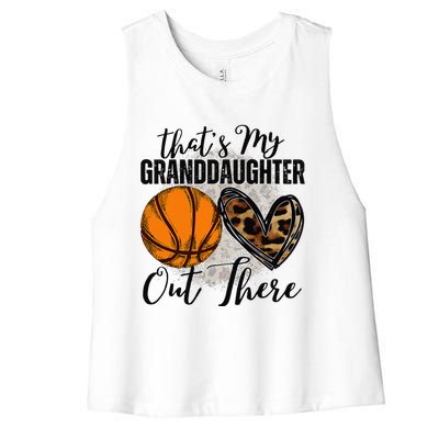 ThatS My Granddaughter Out There Basketball Grandma Grandpa Women's Racerback Cropped Tank