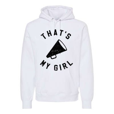 ThatS My Girl Cheerleading Premium Hoodie