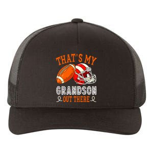 Thats My Grandson Out There Funny Football Grandma Yupoong Adult 5-Panel Trucker Hat