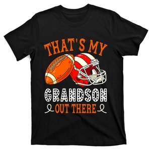 Thats My Grandson Out There Funny Football Grandma T-Shirt