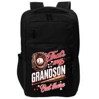 That's My Grandson Out There Baseball Grandma Mother's Day Impact Tech Backpack