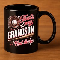 That's My Grandson Out There Baseball Grandma Mother's Day 11oz C Handle Ceramic Mug
