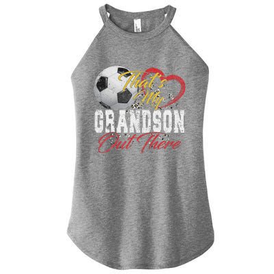 ThatS My Grandson Out There Soccer Grandma Mama Mothers Day Women's Perfect Tri Rocker Tank