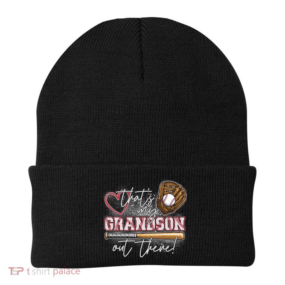 That's My Grandson Out There Proud Baseball Grandparent Beanie