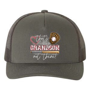 That's My Grandson Out There Proud Baseball Grandparent Yupoong Adult 5-Panel Trucker Hat