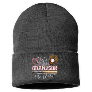 That's My Grandson Out There Proud Baseball Grandparent Sustainable Knit Beanie