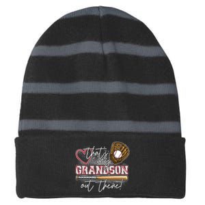 That's My Grandson Out There Proud Baseball Grandparent Striped Beanie with Solid Band