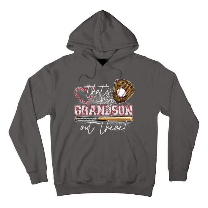 That's My Grandson Out There Proud Baseball Grandparent Tall Hoodie