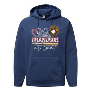 That's My Grandson Out There Proud Baseball Grandparent Performance Fleece Hoodie