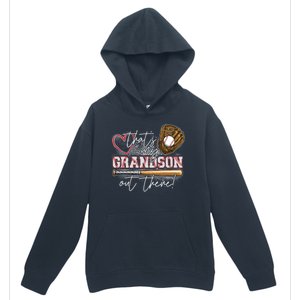 That's My Grandson Out There Proud Baseball Grandparent Urban Pullover Hoodie