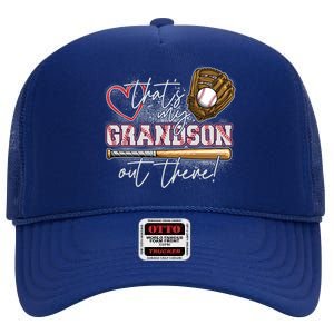 That's My Grandson Out There Proud Baseball Grandparent High Crown Mesh Back Trucker Hat