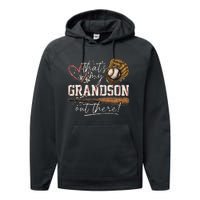 ThatS My Grandson Out There Baseball Grandma Performance Fleece Hoodie