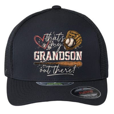 ThatS My Grandson Out There Baseball Grandma Flexfit Unipanel Trucker Cap