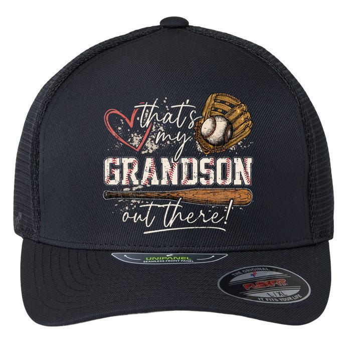 ThatS My Grandson Out There Baseball Grandma Flexfit Unipanel Trucker Cap