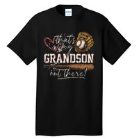 ThatS My Grandson Out There Baseball Grandma Tall T-Shirt