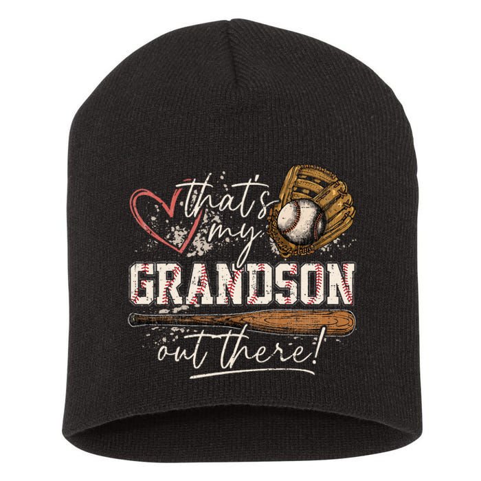 ThatS My Grandson Out There Baseball Grandma Short Acrylic Beanie