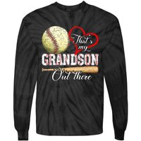 Thats My Grandson Out There Baseball Grandma Mothers Day Tie-Dye Long Sleeve Shirt