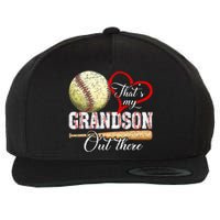 Thats My Grandson Out There Baseball Grandma Mothers Day Wool Snapback Cap