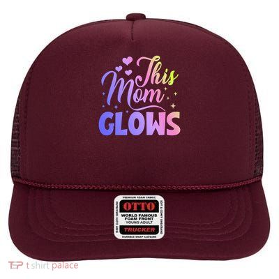 This Mom Glows Happy Mothers Day Tie Dye Mom Colors 80's 2025 High Crown Mesh Back Trucker Hat