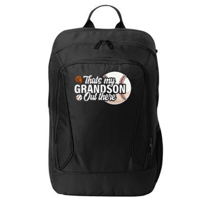 ThatS My Grandson Out There Baseball Grandpa Grandma City Backpack