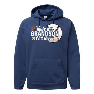 ThatS My Grandson Out There Baseball Grandpa Grandma Performance Fleece Hoodie