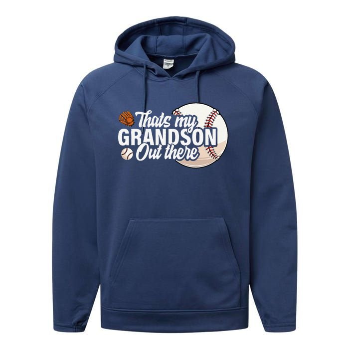 ThatS My Grandson Out There Baseball Grandpa Grandma Performance Fleece Hoodie