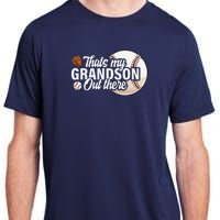 ThatS My Grandson Out There Baseball Grandpa Grandma Adult ChromaSoft Performance T-Shirt