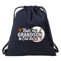 ThatS My Grandson Out There Baseball Grandpa Grandma Drawstring Bag