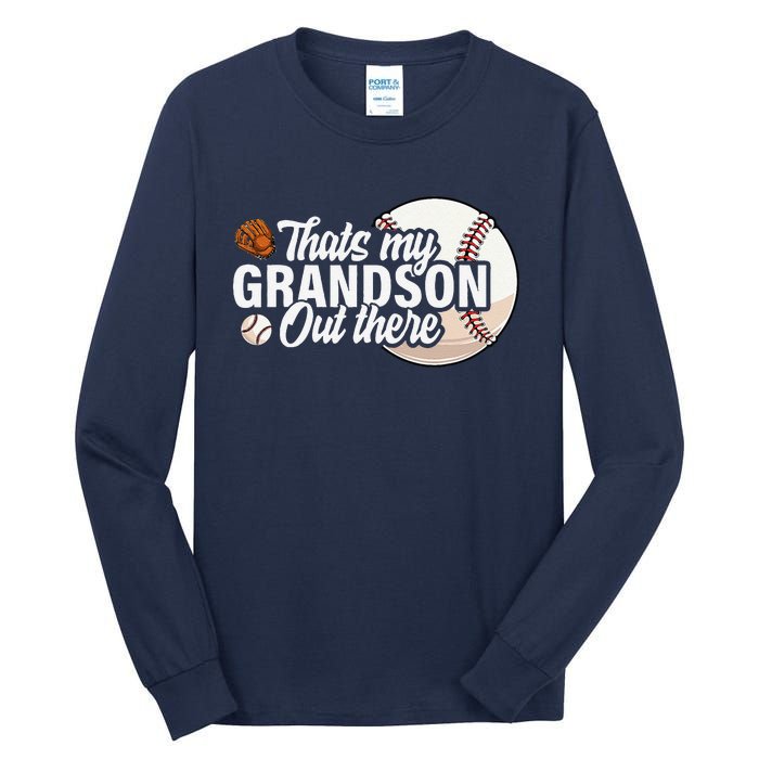 ThatS My Grandson Out There Baseball Grandpa Grandma Tall Long Sleeve T-Shirt