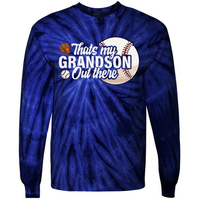 ThatS My Grandson Out There Baseball Grandpa Grandma Tie-Dye Long Sleeve Shirt