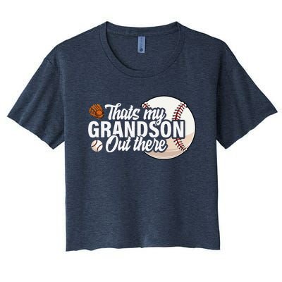 ThatS My Grandson Out There Baseball Grandpa Grandma Women's Crop Top Tee