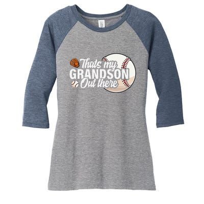 ThatS My Grandson Out There Baseball Grandpa Grandma Women's Tri-Blend 3/4-Sleeve Raglan Shirt