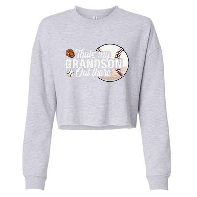 ThatS My Grandson Out There Baseball Grandpa Grandma Cropped Pullover Crew