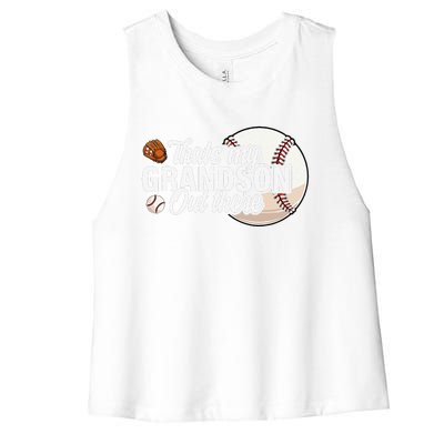 ThatS My Grandson Out There Baseball Grandpa Grandma Women's Racerback Cropped Tank