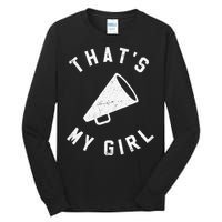 ThatS My Girl Cheerleading Gift Tall Long Sleeve T-Shirt