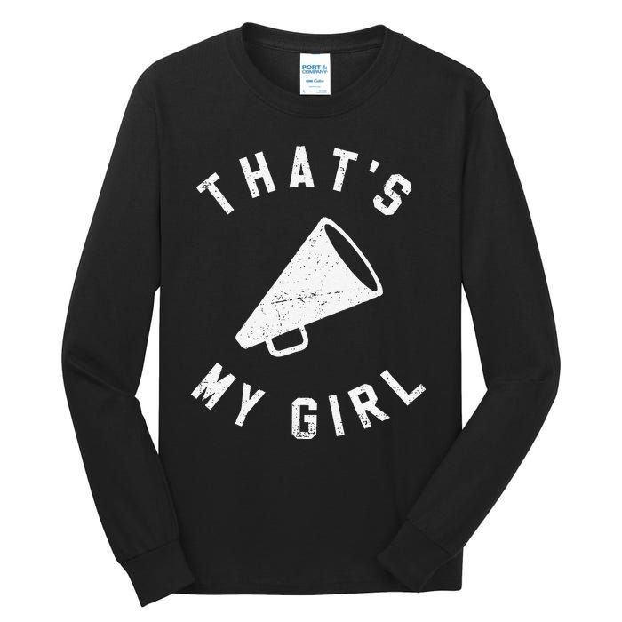 ThatS My Girl Cheerleading Gift Tall Long Sleeve T-Shirt