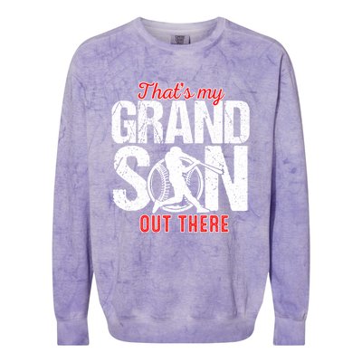 That My Grand Son Out There Baseball FatherS Day Great Gift Colorblast Crewneck Sweatshirt